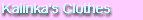 Kalinka's clothes
